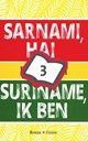 Suriname, ik ben