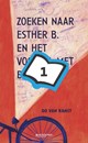 Zoeken naar Esther B. en het voorval met Benito